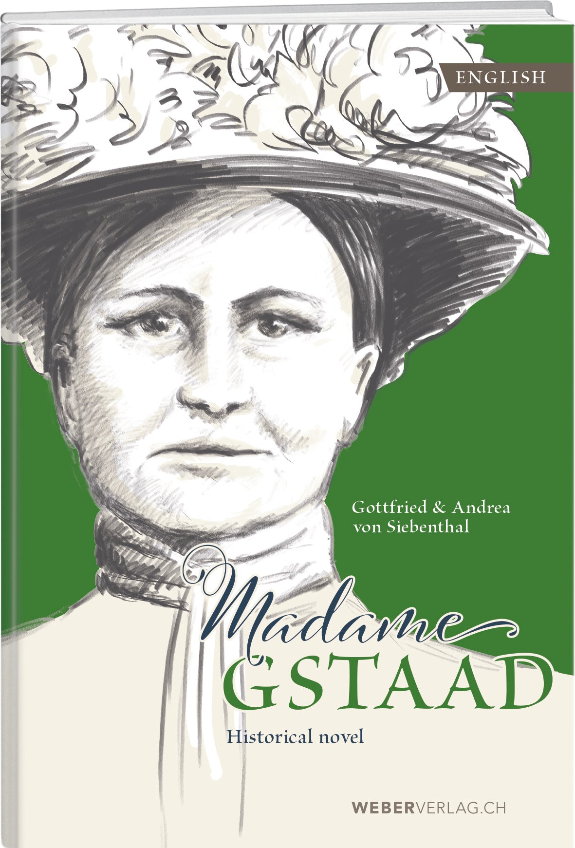Gottfried; Andrea von Siebenthal | Madame Gstaad (Englisch)